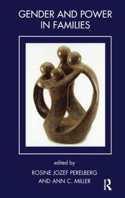Book cover of: Gender and Power in Families. By: Ann C. Miller