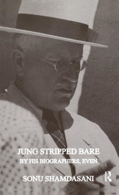 Book cover of: Jung Stripped Bare. By: Sonu Shamdasani