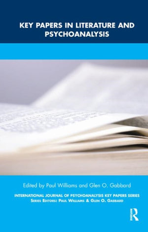 Key Papers in Literature and Psychoanalysis