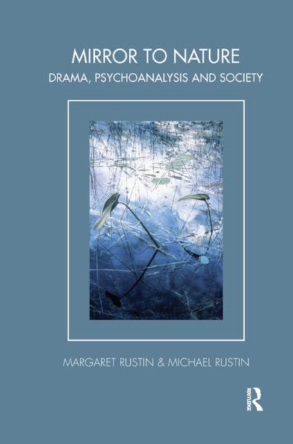 Book cover of: Mirror to Nature. By: Margaret Rustin