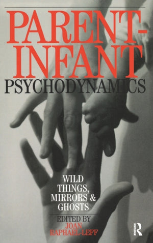 Parent-Infant Psychodynamics