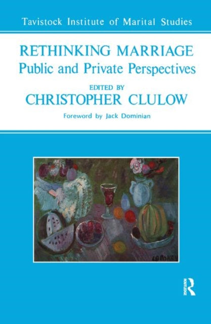 Book cover of: Rethinking Marriage. By: Christopher Clulow