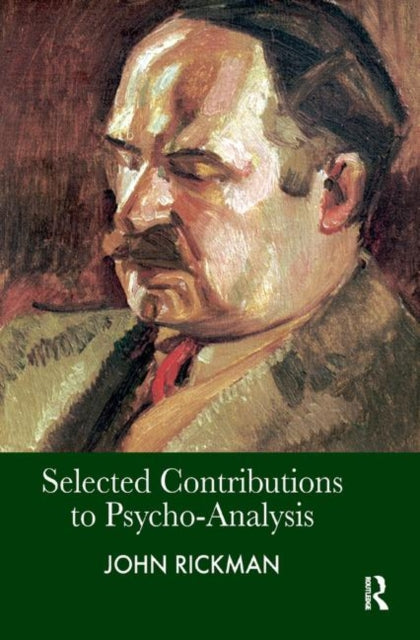 Book cover of: Selected Contributions to Psycho-Analysis. By: John Rickman