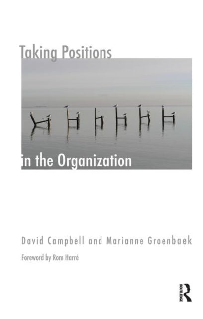 Book cover of: Taking Positions in the Organization. By: Campbell, David J.