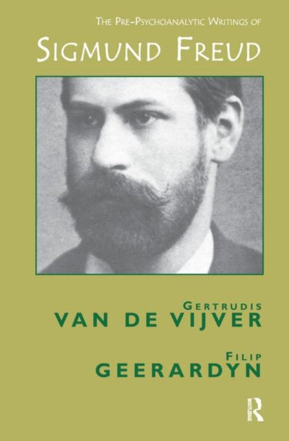 Book cover of: Pre-Psychoanalytic Writings of Sigmund Freud. By: Duncan Barford
