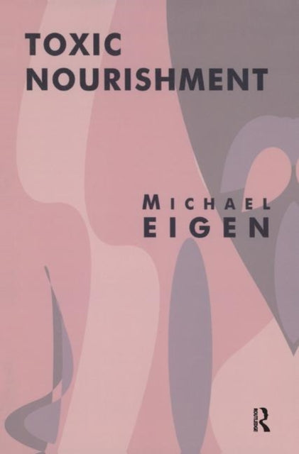 Book cover of: Toxic Nourishment