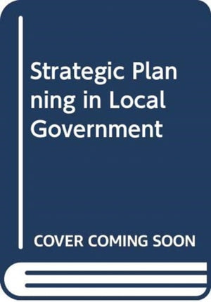 Strategic Planning in Local Government