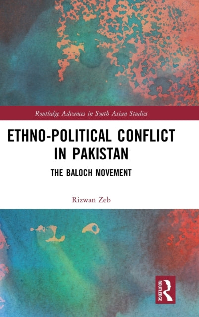 Book cover of: Ethno-political Conflict in Pakistan. By: Rizwan Zeb