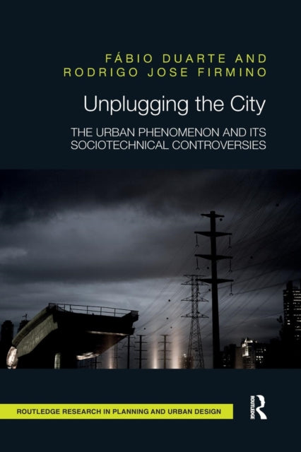 Book cover of: Unplugging the City. By: Fábio Duarte