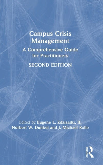 Book cover of: Campus Crisis Management. By: Eugene L. Zdziarski