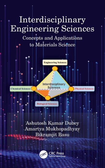 Book cover of: Interdisciplinary Engineering Sciences. By: Ashutosh Kumar Dubey