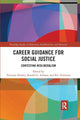 Book cover of: Career Guidance for Social Justice. By: Tristram Hooley