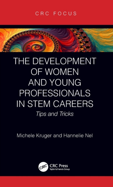 Book cover of: Development of Women and Young Professionals in STEM Careers. By: Michele Kruger