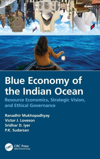 Book cover of: Blue Economy of the Indian Ocean. By: Ranadhir Mukhopadhyay