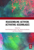 Reassembling Activism, Activating Assemblages