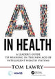 Book cover of: AI in Health. By: Tom Lawry