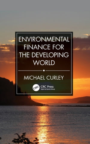 Environmental Finance for the Developing World