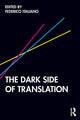 Book cover of: Dark Side of Translation. By: Federico Italiano