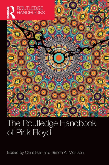 Book cover of: Routledge Handbook of Pink Floyd. By: Chris Hart