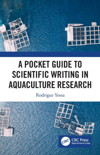 Book cover of: Pocket Guide to Scientific Writing in Aquaculture Research. By: Rodrigue Yossa