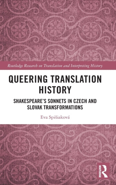 Book cover of: Queering Translation History. By: Eva Spisiaková