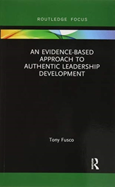 Book cover of: Evidence-based Approach to Authentic Leadership Development