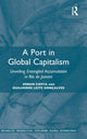 Book cover of: Port in Global Capitalism. By: Sérgio Costa