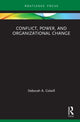 Book cover of: Conflict, Power, and Organizational Change. By: Deborah A. Colwill