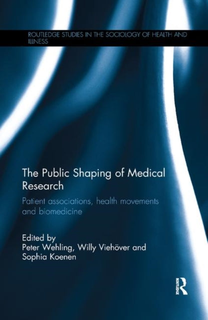 Book cover of: Public Shaping of Medical Research. By: Peter Wehling
