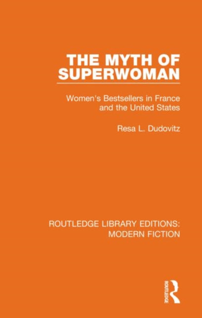 Book cover of: Myth of Superwoman. By: Resa L. Dudovitz