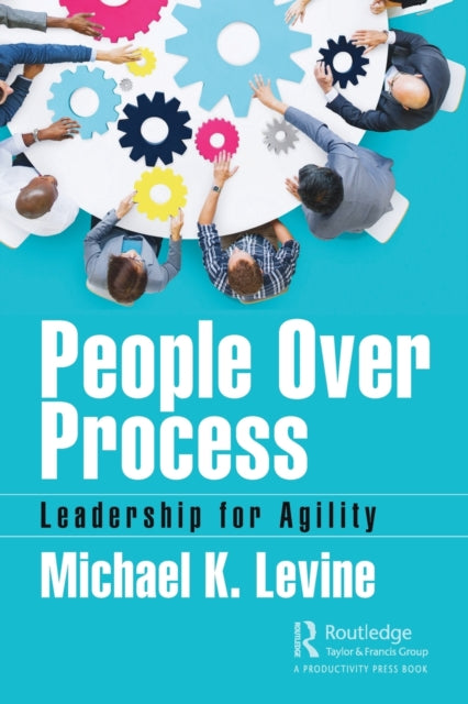 Book cover of: People Over Process. By: Michael K. Levine