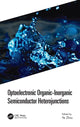 Book cover of: Optoelectronic Organic-Inorganic Semiconductor Heterojunctions. By: Ye Zhou