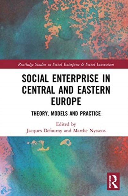 Book cover of: Social Enterprise in Central and Eastern Europe. By: Jacques Defourny