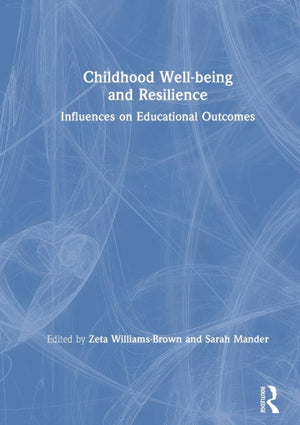 Childhood Well-being and Resilience