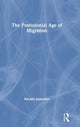 Book cover of: Postcolonial Age of Migration. By: Ranabir Samaddar