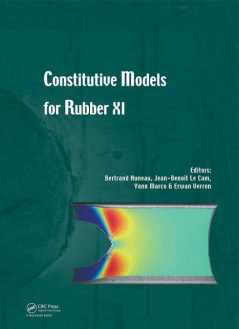 Book cover of: Constitutive Models for Rubber XI. By: Bertrand Huneau