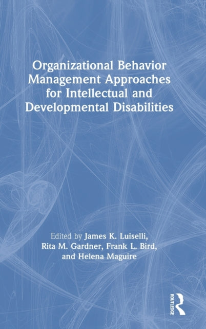 Book cover of: Organizational Behavior Management Approaches for Intellectual and Developmental Disabilities. By: James K. Luiselli