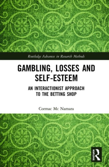 Book cover of: Gambling, Losses and Self-Esteem. By: Cormac Mc Namara