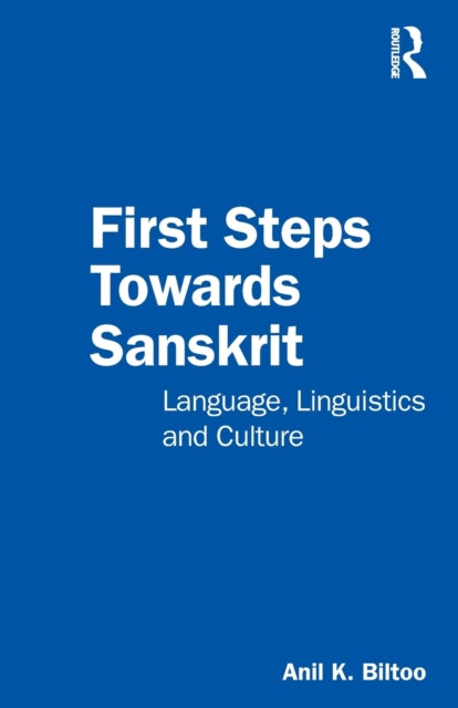 Book cover of: First Steps Towards Sanskrit