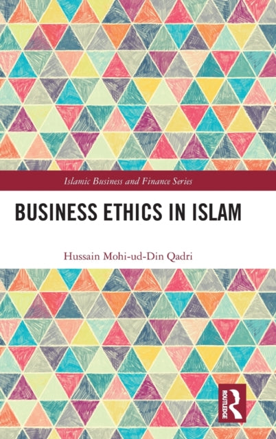 Book cover of: Business Ethics in Islam. By: Hussain Mohi-ud-Din Qadri