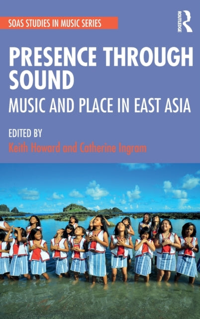 Book cover of: Presence Through Sound. By: Keith Howard