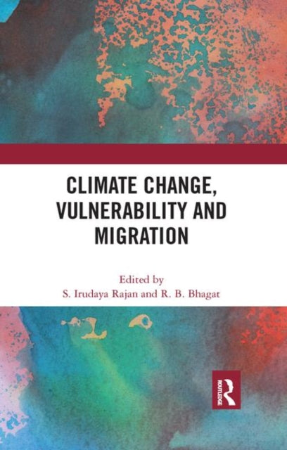 Book cover of: Climate Change, Vulnerability and Migration. By: S. Irudaya Rajan
