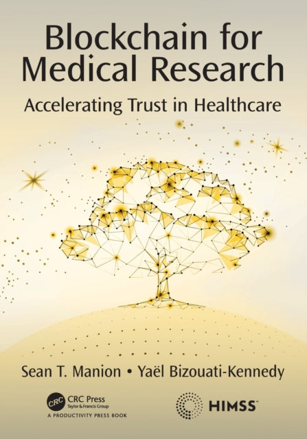 Book cover of: Blockchain for Medical Research. By: Sean T. Manion