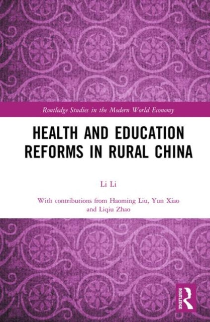 Book cover of: Health and Education Reforms in Rural China. By: Li Li