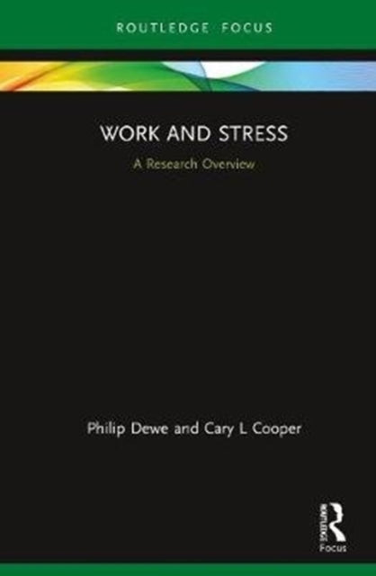 Book cover of: Work and Stress. By: Philip Dewe
