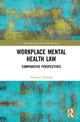 Book cover of: Workplace Mental Health Law. By: Takenori Mishiba