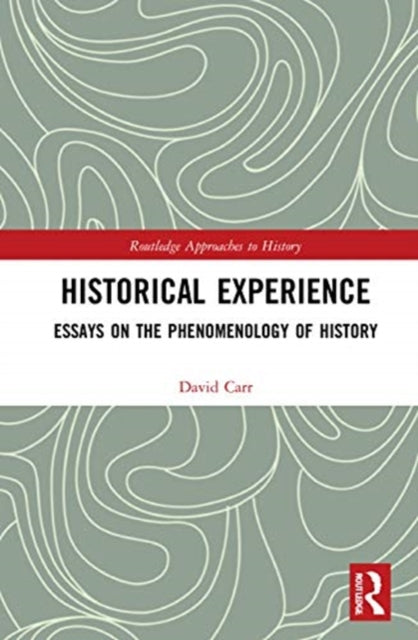Book cover of: Historical Experience. By: David Carr