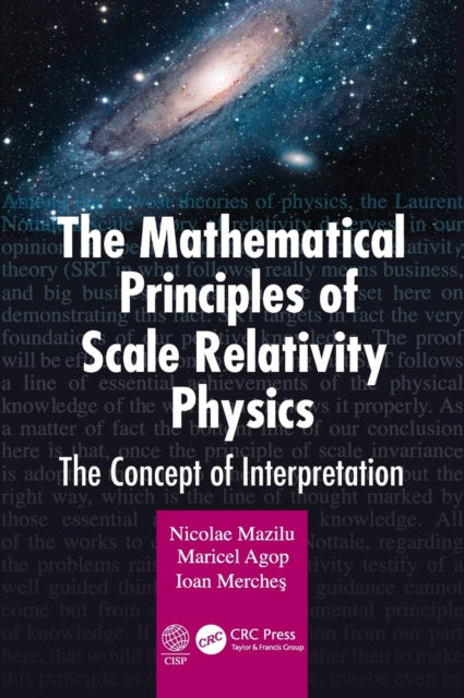 Book cover of: Mathematical Principles of Scale Relativity Physics. By: Nicolae Mazilu