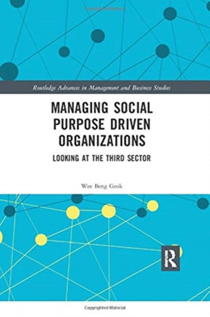Managing Social Purpose Driven Organizations