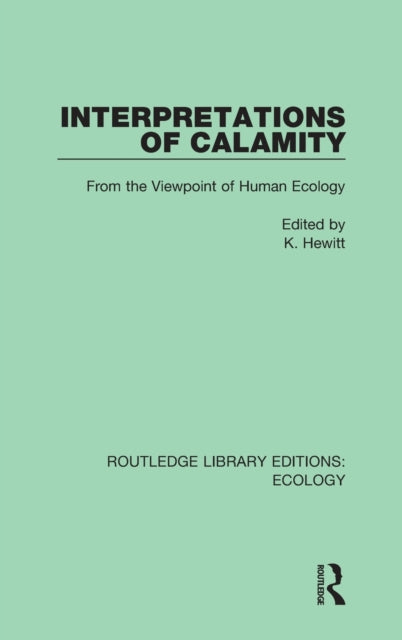 Book cover of: Interpretations of Calamity. By: K. Hewitt